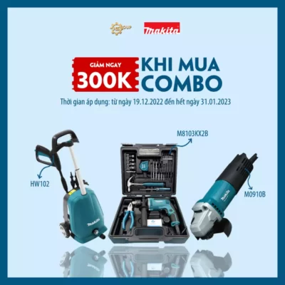 GIẢM NGAY 300K KHI MUA COMBO MAKITA